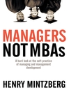 Cover image for Managers Not MBAs